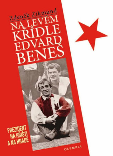 Obrázok Na levém křídle Edvard Beneš - Prezident na hřišti a na hradě