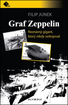 Obrázok Graf Zeppelin - Neznámý gigant, který nikdy nebojoval