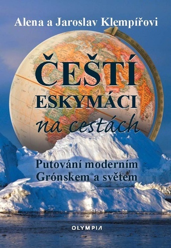 Obrázok Čeští eskymáci na cestách - Putování moderním Grónskem a světem