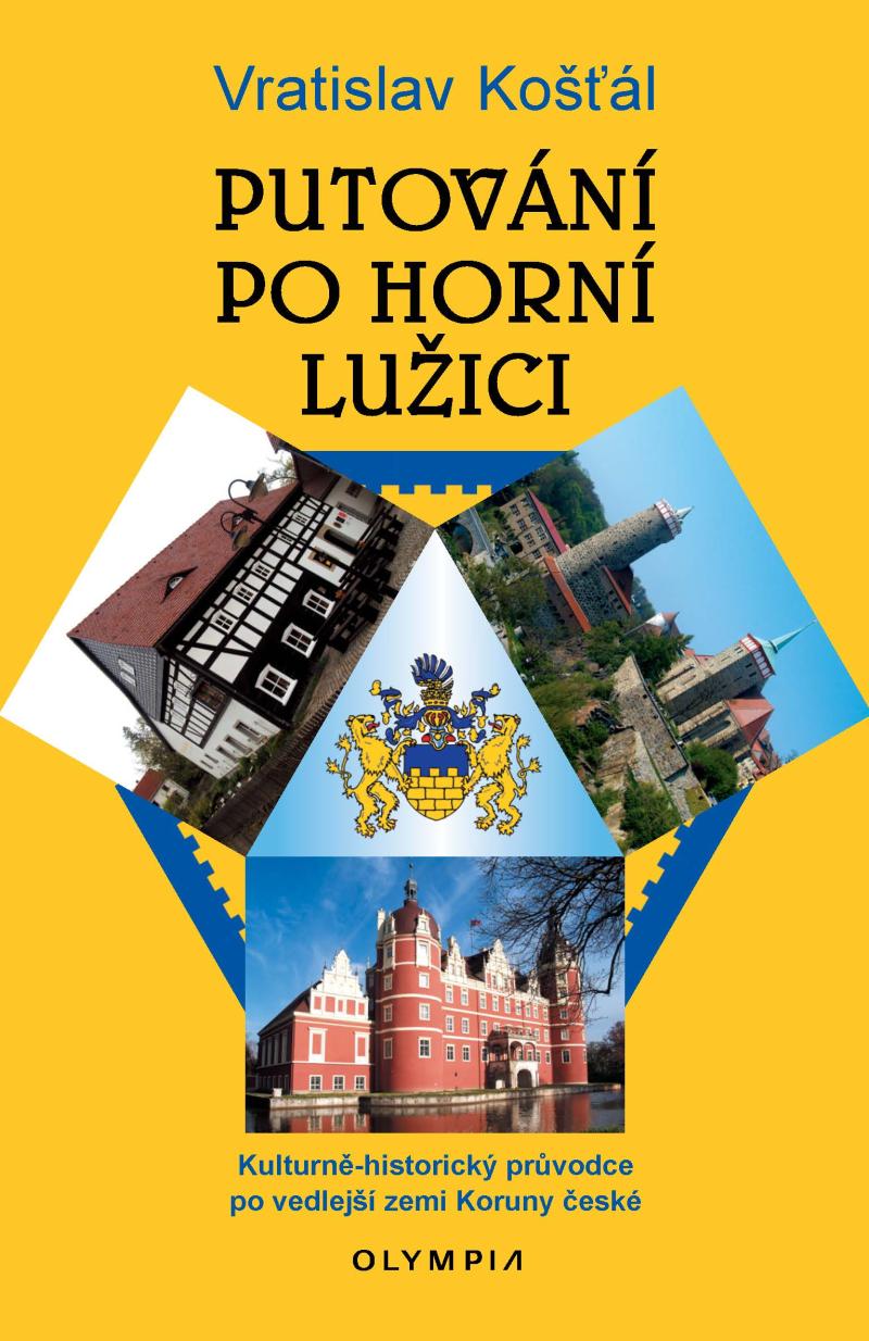 Obrázok Putování po Horní Lužici - Kulturně-historický průvodce po vedlejší zemi Koruny české