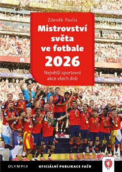 Obrazok Mistrovství světa 2026 - Největší sportovní akce všech dob