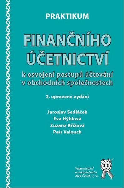 Obrazok Praktikum finančního účetnictví k osvojení postupů účtování v obch. společnostech - 2. vydání