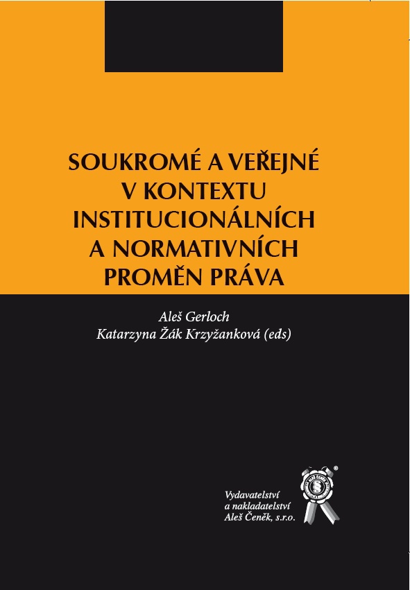 Obrazok Soukromé a veřejné v kontextu institucionálních a normativních proměn práva