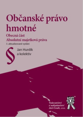 Obrazok Občanské právo hmotné (3. aktualizované vydání) - Obecná část. Absolutní majetková práva