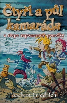 Obrázok Čtyři a půl kamaráda a stopa zapomenuté ponožky - 2. vydání