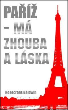 Obrázok Paříž - Má zhouba a láska
