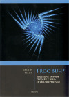 Obrázok Proč Bůh? - Rozumové důvědy pro víru boha ve věku skepticismu