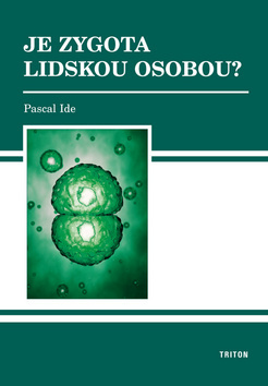 Obrázok Je zygota lidskou osobou?