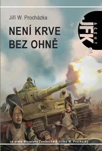 Obrázok Agent JFK 002 - Není krve bez ohně - 2.vydání