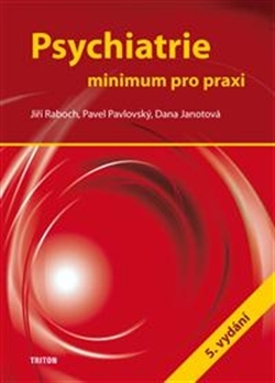 Obrázok Psychiatrie - Minimum pro praxi - 5.vydání