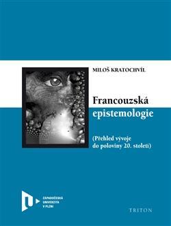 Obrázok Francouzská epistemologie - Přehled vývoje do poloviny 20. století
