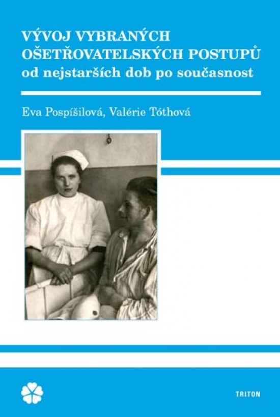 Obrázok Vývoj vybraných ošetřovatelských postupů od nejstarších dob po současnost
