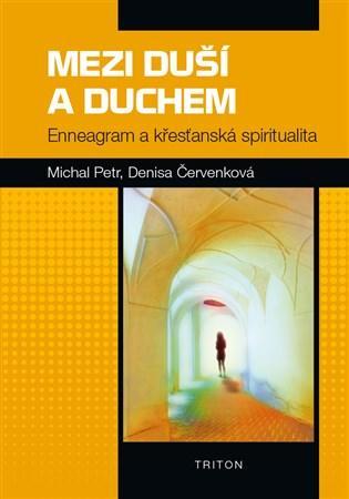 Obrázok Mezi duší a Duchem - Enneagram a křesťanská spiritualita