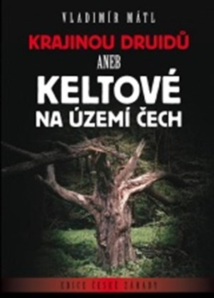 Obrázok Krajinou druidů: Keltové na území Čech