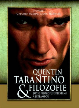 Obrázok Quentin Tarantino & filozofie: jak se filozofuje kleštěmi a letlampou