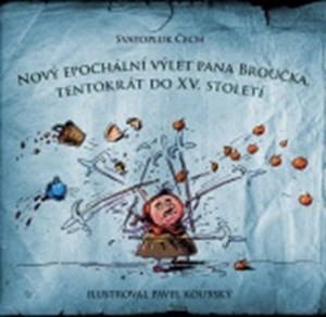 Obrázok Nový epochální výlet pana Broučka tentokrát do XV.století