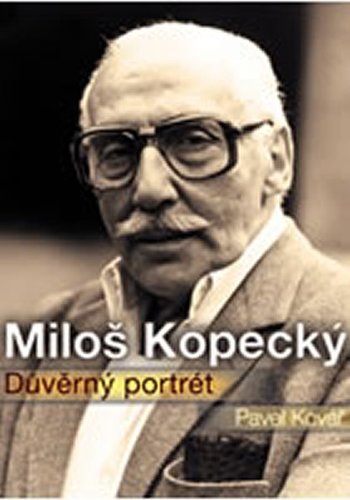 Obrázok Miloš Kopecký - Důvěrný portrét