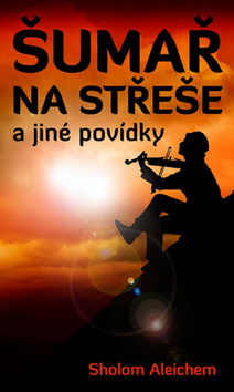 Obrázok Šumař na střeše a jiné povídky