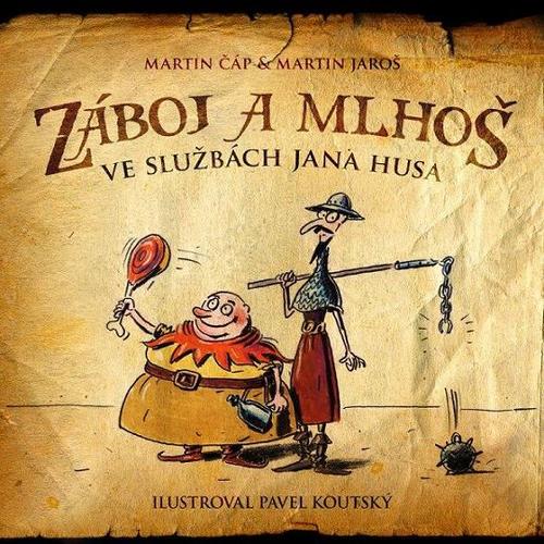 Obrázok Záboj a Mlhoš ve službách Jana Husa