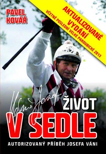 Obrázok Josef Váňa: Život v sedle - aktualizované vydání 2013