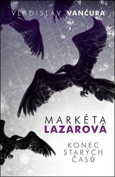 Obrázok Markéta Lazarová / Konec starých časů