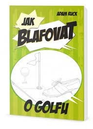 Obrázok Jak blafovat o golfu