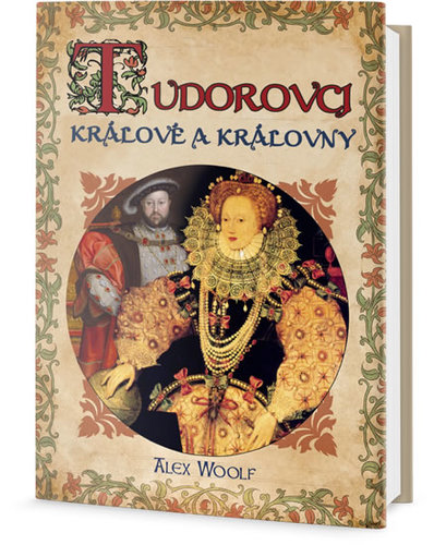 Obrázok Tudorovci - Králové a Královny
