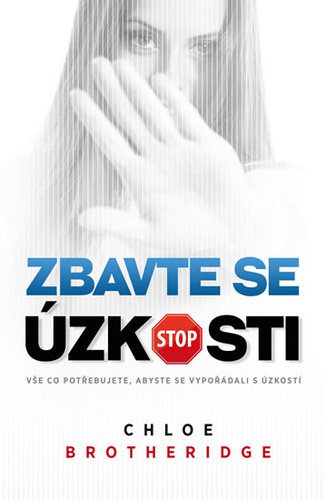 Obrázok Zbavte se úzkosti - Vše co potřebujete, abyste se vypořádali s úzkostí