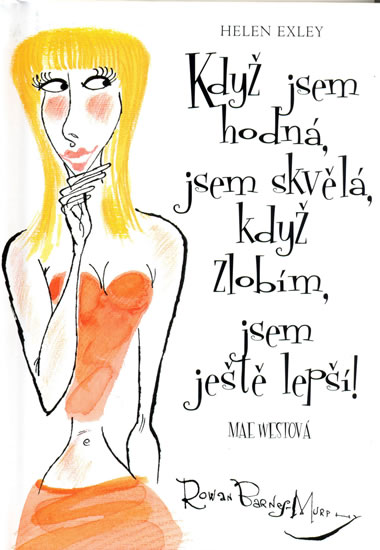 Obrázok Když jsem hodná, jsem skvělá, když zlobím, jsem ještě lepší!