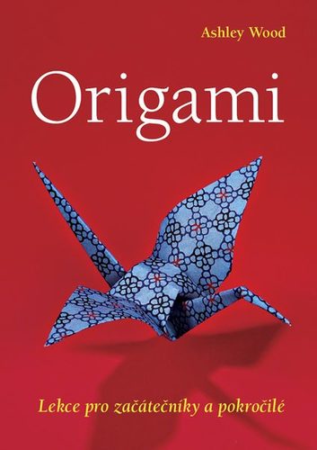 Obrázok Origami: Lekce pro začátečníky a pokročilé