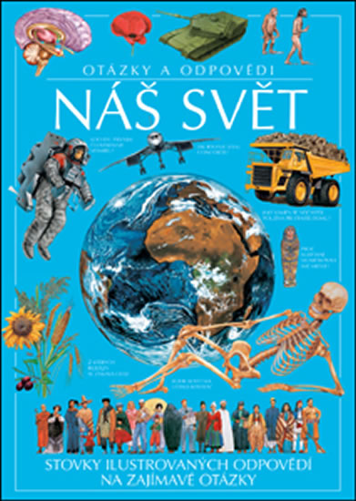 Obrázok Náš svět - Otázky a odpovědi - 3.vydání