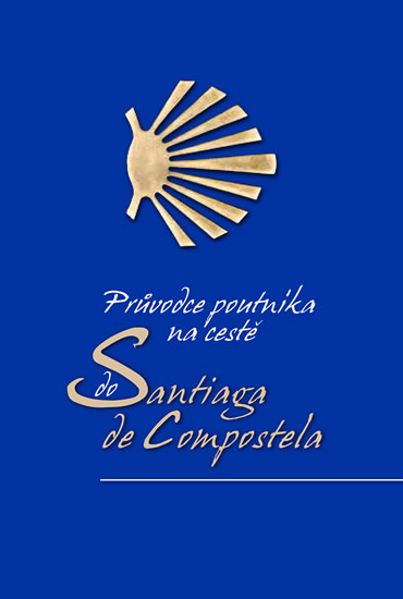 Obrázok Průvodce poutníka po cestě do Santiaga de Compostela