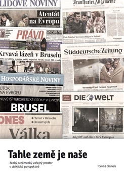 Obrazok Tahle země je naše - Český a německý veřejný prostor v deiktické perspektivě