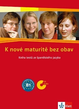 Obrázok K nové maturitě bez obav - Kniha testů ze španělského jazyka + CD