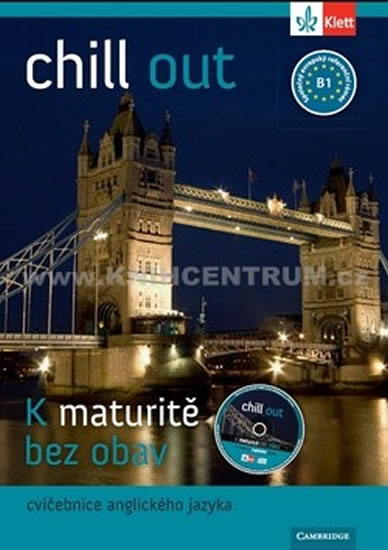 Obrázok Chill out - K maturitě bez obav - cvičebnice angličtiny B1