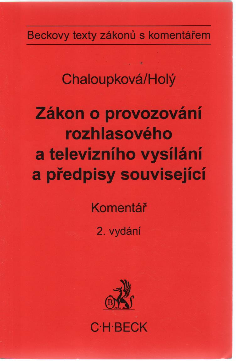 Obrazok Zákon o provozování rozhlasového a televizního vysílání a předpisy související. - Komentář, 2. vydání