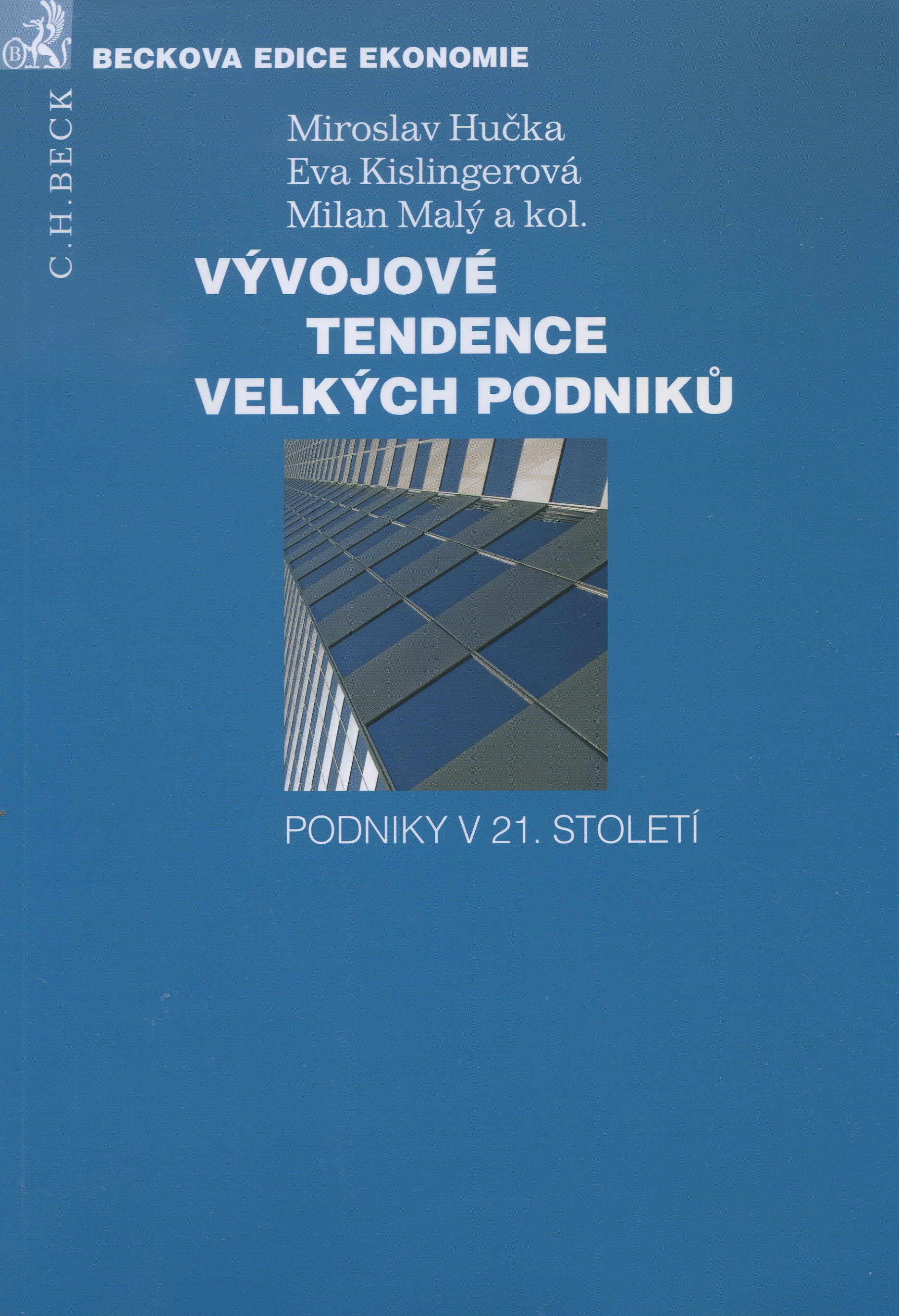 Obrazok Vývojové tendence velkých podniků - Podniky v 21. století