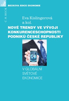 Obrazok Nové trendy ve vývoji konkurenceschopnosti podniků České republiky
