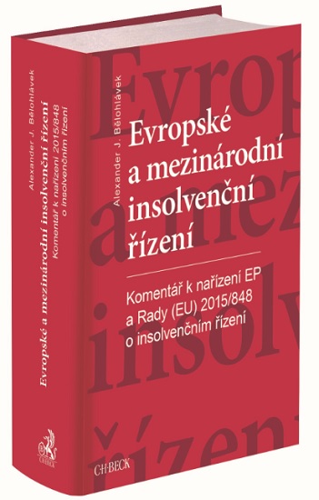 Obrazok Evropské a mezinárodní insolvenční řízení - Nařízení Evropského parlamentu a Rady (EU) č. 2015/848 o insolvenčním řízení