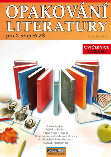 Obrázok Opakování literatury pro 2. st. ZŠ - Cvičebnice - Zadání