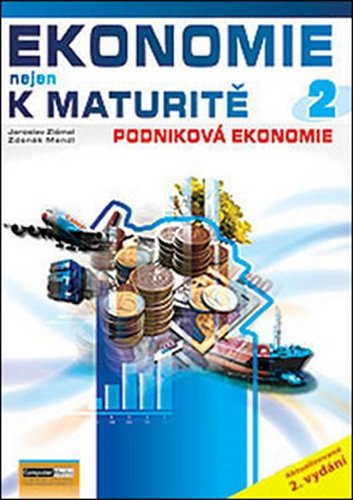 Obrázok Ekonomie nejen k maturitě 2. - Podniková ekonomie - 2.vydání