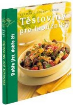 Obrázok Těstoviny pro labužníky - Dobře jíst, dobře žít