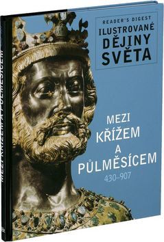 Obrázok Mezi křížem a půlměsícem 430-907 - Ilustrované dějiny světa