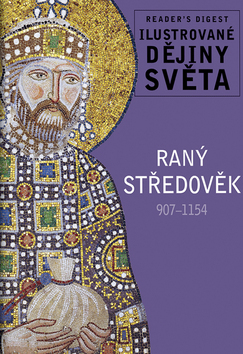 Obrázok Raný středověk 907-1154 - Ilustrované dějiny světa