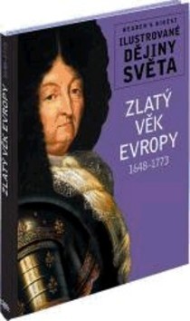 Obrázok Zlatý věk Evropy 1648-1773 - Ilustrované dějiny světa