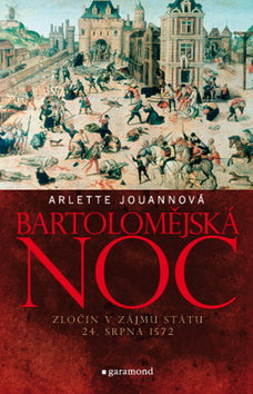 Obrázok Bartolomějská noc - Zločin v zájmu státu 24. srpna 1572