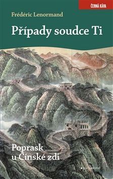 Obrázok Případy soudce Ti. Poprask u Čínské zdi