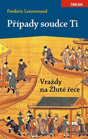 Obrázok Případy soudce Ti. Vraždy na Žluté řece