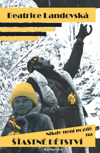 Obrázok Nikdy není pozdě na šťastné dětství