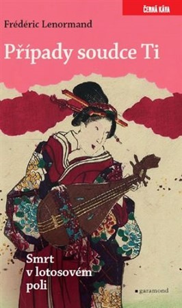 Obrázok Případy soudce Ti. Smrt v lotosovém poli